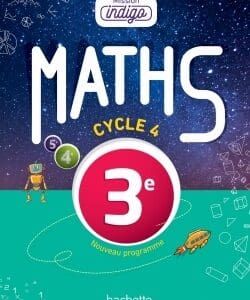 Mission Indigo mathématiques cycle 4 / 3e - Livre élève - éd. 2016