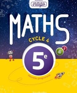 Mission Indigo mathématiques cycle 4 / 5e - Livre élève - éd. 2016