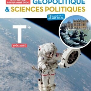 Histoire-Géographie, Géopolitique, Sciences politiques Terminale spécialité- Livre élève - Ed. 2020
